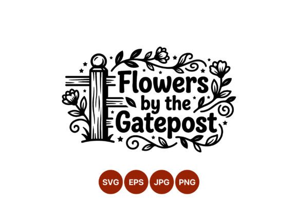 Flowers by the Gatepost Floral Vector Graphics and Illustrations
